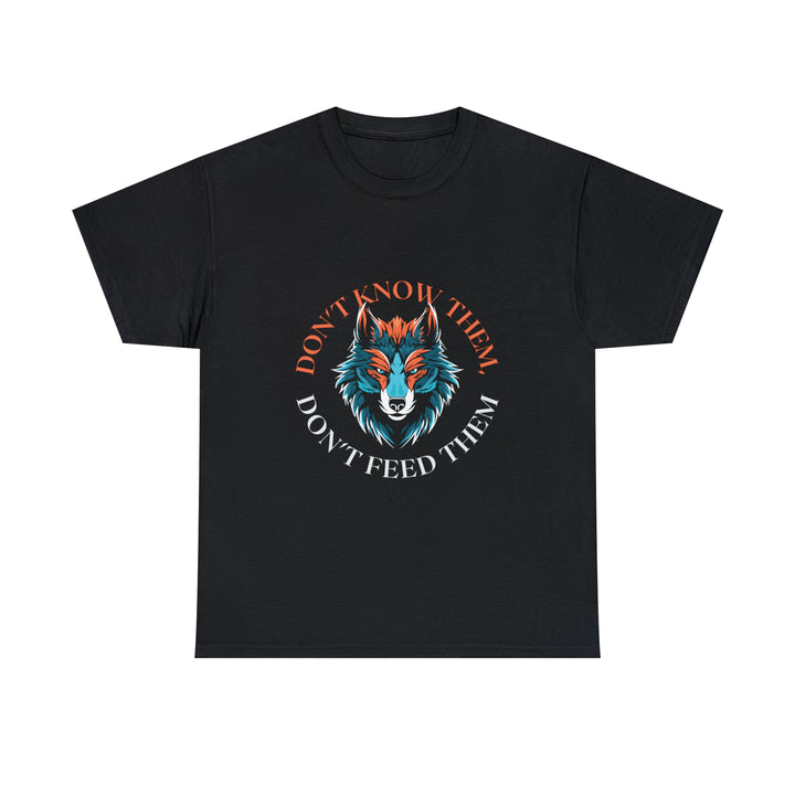 UK - Keelan - Don't Know Them, Don't Feed Them Unisex Heavy Cotton Tee